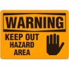 Signes avant-coureurs - Keep Out Hazard Area 14"W x 10"H, Vinyle adhésif