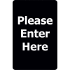 Tensabarrier® Classic Acrylic Sign, « Please Enter Here », 7"Wx11"H, Noir/Blanc