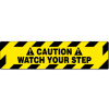 NMC WFS625 Walk On Floor Sign, Caution Watch Your Step, 6" X 24", Yellow/Black