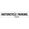 Newstripe 4 » Mortorcycle Parking, sur une ligne w / overspray panneau, PolyTough, Plastique, Blanc