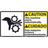 Bilingual Vinyl Sign - Caution This Machine Starts Automatically