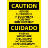 Bilingual Vinyl Sign - Caution Advise Supervisor If Equipment Does Not Run