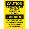 Bilingual Vinyl Sign - Caution Do Not Operate Without Guards In Place