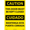 Bilingual Vinyl Sign - Caution This Door Must Be Kept Closed