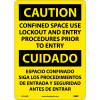 Bilingual Aluminum Sign - Caution Confined Space Use Lockout Entry Procedures