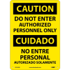 Bilingual Aluminum Sign - Caution Do Not Enter Authorized Personnel Only