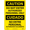 Bilingual Plastic Sign - Caution Do Not Enter Authorized Personnel Only