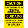 Bilingual Plastic Sign - Caution Ear Protection Required In This Area