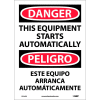 Bilingual Vinyl Sign - Danger This Equipment Starts Automatically
