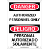 Panneau bilingue en aluminium - Danger le Personnel autorisé seulement
