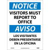 Bilingual Vinyl Sign - Notice Visitors Must Report To Office