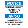 Bilingual Plastic Sign - Notice Visitors Must Report To Office