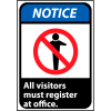 Notice Sign 14x10 Aluminum - All Visitors Must Register At Office