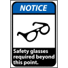 Notice Sign 14x10 Aluminum - Safety Glasses Required Beyond This Point