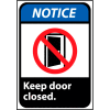 Notice Keep Door Closed Sign, 10''W x 14''H, Rigid Plastic