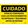Spanish Vinyl Sign - Cuidado Espacio Confinado Siga Los Procedimientos
