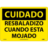 Spanish Aluminum Sign - Cuidado Resbaladizo Cuando Esta Mojado