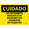 Spanish Plastic Sign - Cuidado No Se Permite Operar Esta Maquina Sin Guardias