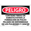 Spanish Aluminum Sign - Peligro Contiene Fibras De Asbesto Evitar La Formacion