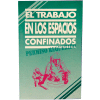 Safety Handbook - Spanish - El Trabajo En Los Espacios Confinados