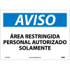 Spanish Vinyl Sign - Aviso Area Restringida Personal Autorizado Solamente