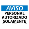 Spanish Vinyl Sign - Aviso Personal Autorizado Solamente