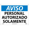 Spanish Plastic Sign - Aviso Personal Autorizado Solamente