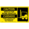 Bilingual Plastic Sign - Caution Watch For Work Vehicles