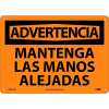 Spanish Plastic Sign - Advertencia Mantenga Las Manos Alejadas