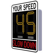 Tapco 15" Radar Feedback Sign, Your Speed/Slow Down, Solar Panel, 30"W x 42"H, Black/White