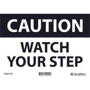 Global Industrial™ Attention Watch Your Step, 7x10, Rigid Plastic