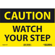 Global Industrial™ Caution Watch Your Step, 7x10, Pressure Sensitive Vinyl