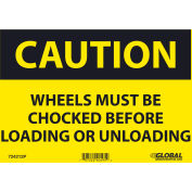 Global Industrial™ Caution Wheels Must Be Chocked Before, 7x10, Pressure Sensitive Vinyl