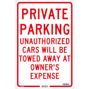 Global Industrial™ Private Parking Les voitures non autorisées seront remorquées.., 18x12, 0,04 Aluminium