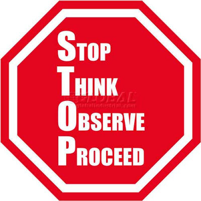 Durastripe 24" Octagone Sign - Stop Think Observe Proceed