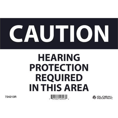 Global Industrial™ Attention à la protection auditive requise, 7x10, Plastique rigide