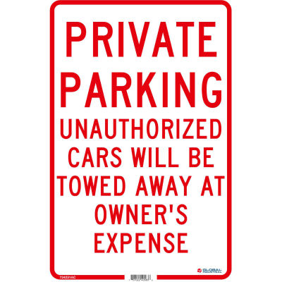 Global Industrial™ Private Parking Les voitures non autorisées seront remorquées.., 18x12, 0,08 Aluminium