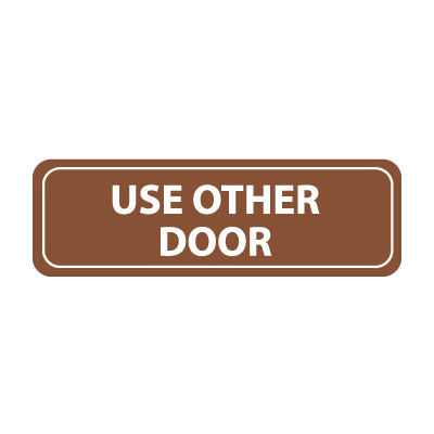 Architectural Sign - Use Other Door