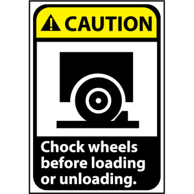 Caution Sign 10x7 Vinyl - Chock Wheels Before Loading