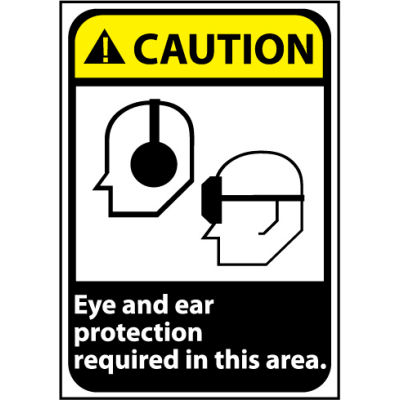 Caution Sign 14x10 Rigid Plastic - Eye and Ear Protection Required