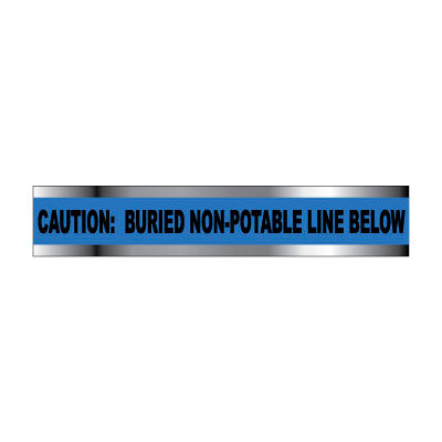 Detectable Underground Warning Tape - Caution Buried Non-Potable Line - 2"W