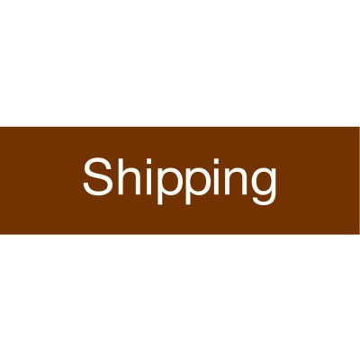 Engraved Sign - Shipping - Brown