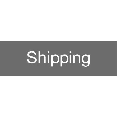 Engraved Sign - Shipping - Gray