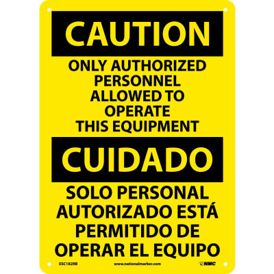 Bilingual Plastic Sign - Caution Only Authorized Personnel Allowed To Operate
