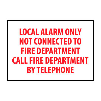 Fire Safety Sign - Local Alarm Only Not Connected To Fire Department - Vinyl