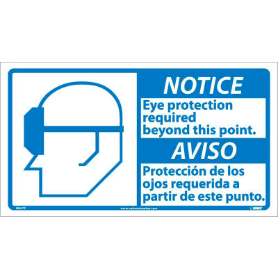 Bilingual Vinyl Sign - Notice Eye Protection Required Beyond This Point