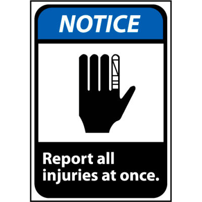 Notice Sign 14x10 Rigid Plastic - Report All Injuries At Once