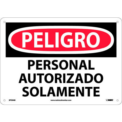 Spanish Aluminum Sign - Peligro Personal Autorizado Solamente